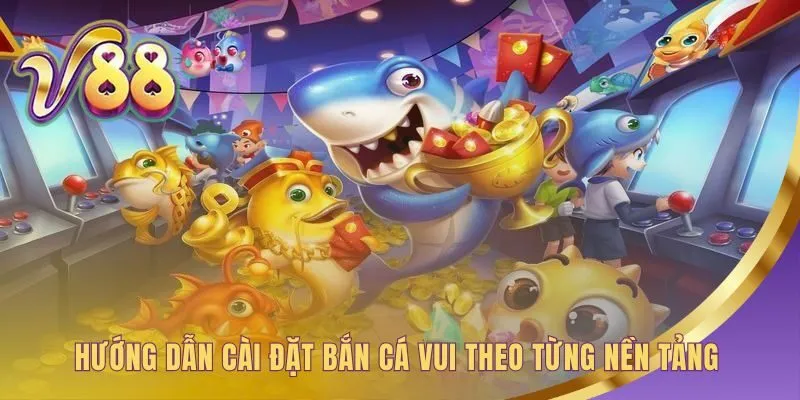 Hướng dẫn cài đặt game chi tiết cho điện thoại và máy tính